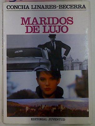 Maridos De Lujo | 33565 | Linares Becerra Conc