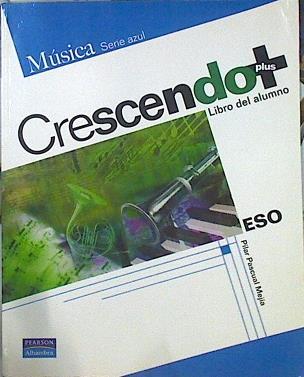 Crescendo plus libro del alumno Música Serie Azul | 141363 | Pascual Mejia, Pilar