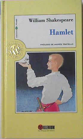 Hamlet, Principe De Dinamarca | 2254 | Shakespeare, William/Andres Trapiello ( Prólogo)/traductor Luis Astrana Marin