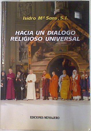 Hacia un diálogo religioso universal: estudio genético de la Declaración Conciliar sobre la relación | 71831 | Sans Benguría, Isidro María