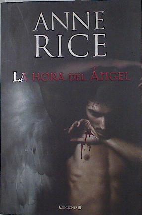 La hora del Ángel | 123947 | Rice, Anne