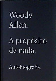 A proposito de Nada | 146810 | Allen, Woody