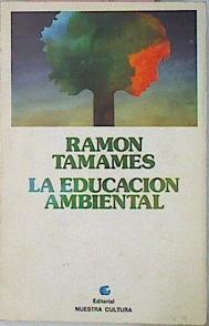 La Educacion Ambiental | 13233 | Tamames Ramon
