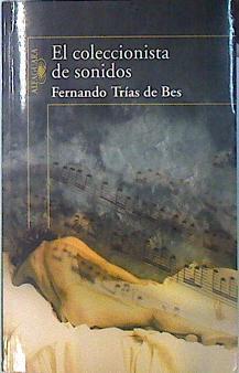 El Coleccionista de sonidos. La Aria de Isolda | 138403 | Trías de Bes, Fernando