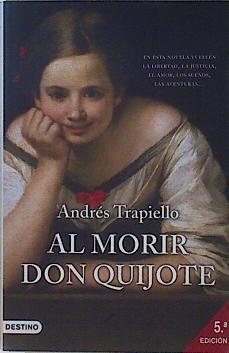 Al morir Don Quijote | 111455 | Andrés Trapiello