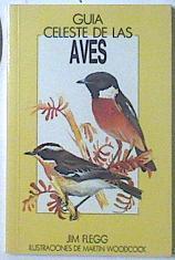 Guía celeste de las aves | 119644 | Flegg, Jim/Martin Woodcock, ilustrado por