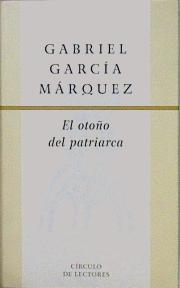 El Otoño Del Patriarca | 18357 | Garcia Marquez Gabri