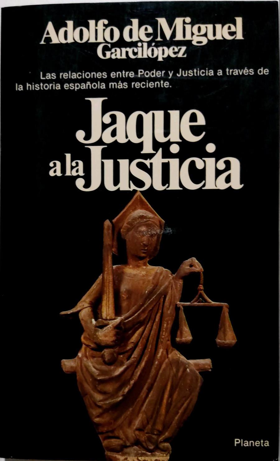 Jaque a la Justicia | 135294 | Miguel Garcilópez, Adolfo de