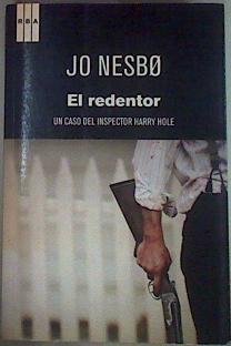 El redentor Un caso del inspector Harry Hole | 117269 | Jo Nesbo