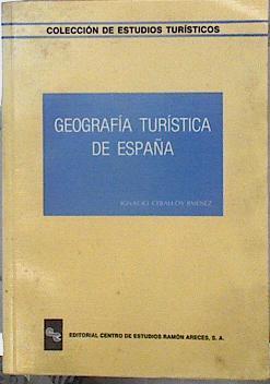 Geografía turística de España | 144643 | Ceballos Jiménez, Ignacio