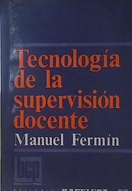 Tecnología de la supervisión docente | 153830 | Fermin, Manuel