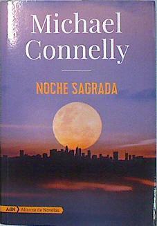 Noche sagrada | 136097 | Connelly, Michael (1956-)