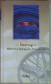 Tuareg | 156930 | Vázquez-Figueroa, Alberto