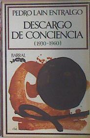 Descargo De Conciencia 1930-1960 | 37625 | Lain Entralgo, Pedro