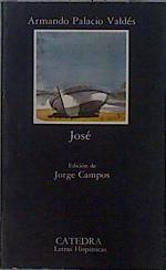 José ( Novela de constumbres marítimas) | 139980 | Palacio Valdés, Armando/Edición de Jose Campos