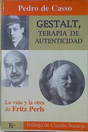 Gestalt, terapia de autenticidad: la vida y la obra de Fritz Perls El Ego a si mismo | 152859 | Casso García, Pedro de
