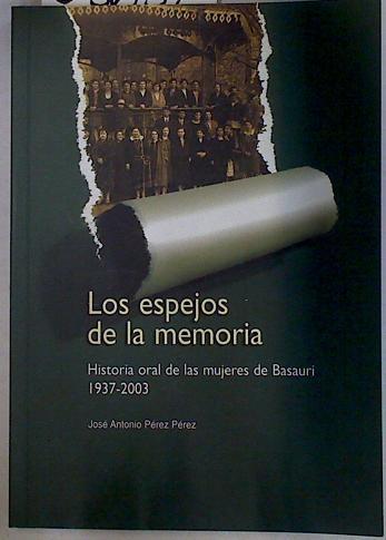 Los espejos de la memoria | 103632 | Pérez Pérez, José Antonio