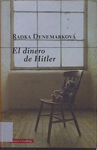 El dinero de Hitler | 148965 | Denemarková, Radka (1968-)