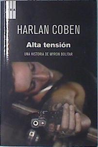 Alta Tensión Una historia de Myron Bolitar | 136321 | Coben, Harlan