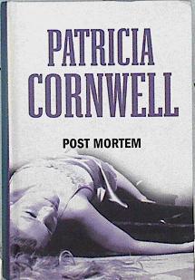 Post mortem | 144765 | Patricia Cornwell