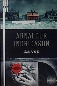 La voz | 143991 | Arnaldur Indridason (1961- )