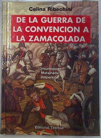 De la guerra de la Convención a la Zamacolada: insumisión, matxinada, dispersión | 74950 | Ribechini, Celina