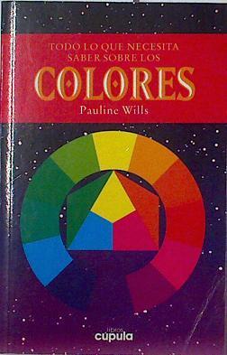 Todo lo que necesita saber sobre los colores | 124093 | Wills, Pauline