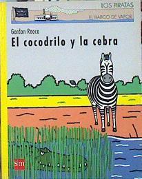 El Cocodrilo y la cebra | 141101 | Reece, Gordon