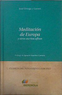 Meditación de Europa y otros escritos afines | 152079 | Ortega y Gasset, José/Sánchez Cámara (Prólogo), Ignacio