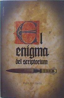 El enigma del scriptorium | 151160 | Ruiz García, Pedro