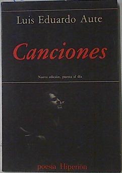 Canciones ( Nueva edición puesta al dia) | 121889 | Aute, Luis Eduardo