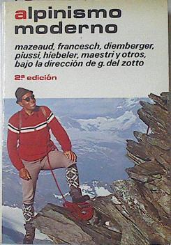 Alpinismo moderno | 121240 | Del Zotto (Director), Giancarlo/francesch, Mazeaud/Piussi, Diemberger/Maestri, Hiebeler