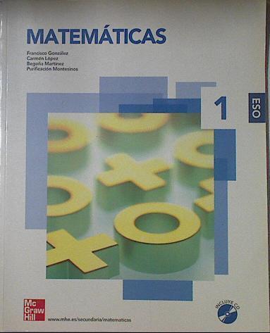 Matemáticas 1 ESO | 122811 | González Díaz, Francisco/Carmén López/Begoña Martínez/Purificación Montesinos
