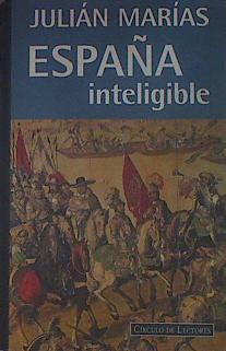 España inteligible: razón histórica de las Españas | 154167 | Marías, Julián