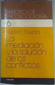 La Mediación y la Solución de los Conflictos | 160128 | Touzard, Hubert