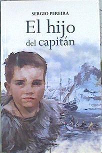 El hijo del capitán | 141807 | Pereira Zumalakarregi, Sergio