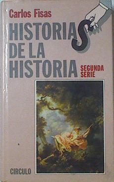 Historias De La Historia. Segunda Serie | 17786 | Fisas Carlos