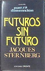 Futuros sin futuro | 143746 | Sternberg, Jacques