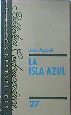 La Isla Azul | 29445 | Raspail, Jean