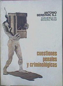 Cuestiones Penales Y Criminológicas | 60186 | Beristain Antonio