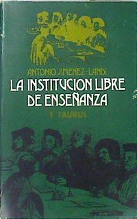 La institución Libre de Enseñanza. Los orígenes | 72802 | Jimenez-Landi Martínez, Antonio