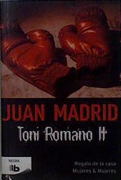 Toni Romano II (Regalo de la casa + Mujeres & Mujeres) | 148393 | Madrid, Juan (1947-)