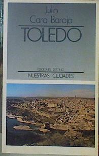 Toledo | 61383 | Caro Baroja Julio