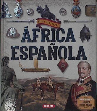 Atlas Ilustrado del África Española | 145667 | VVAA