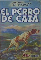 El perro de caza | 153370 | Salvador Pons Gendrau