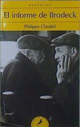 El informe de Brodeck | 153354 | Claudel, Philippe (1962-)