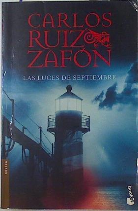 Las luces de septiembre | 72533 | Ruiz Zafón, Carlos (1964-    )