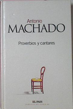 Proverbios Y Cantares | 30845 | Machado, Antonio