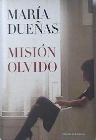 Misión Olvido | 120171 | María Dueñas