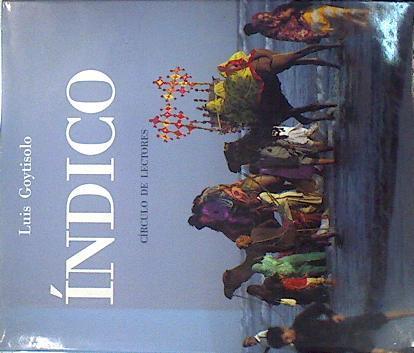 Indico | 139223 | Goytisolo, Luis/Coordinación y supervisión de la edición, Luis Rubio Gil